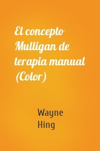 El concepto Mulligan de terapia manual (Color)