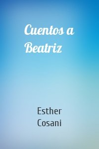 Cuentos a Beatriz