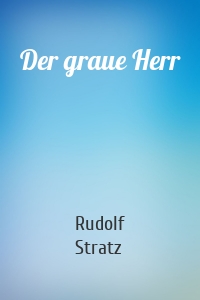 Der graue Herr