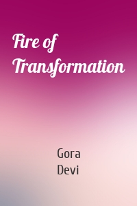 Fire of Transformation