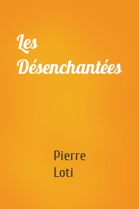 Les Désenchantées