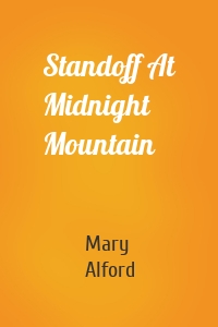 Standoff At Midnight Mountain
