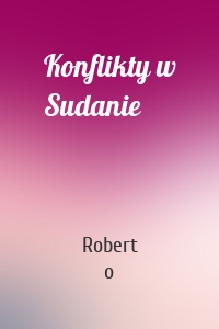 Konflikty w Sudanie