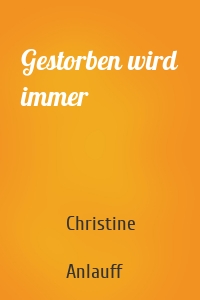 Gestorben wird immer