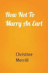 How Not To Marry An Earl
