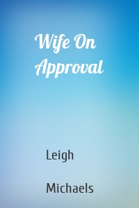 Wife On Approval