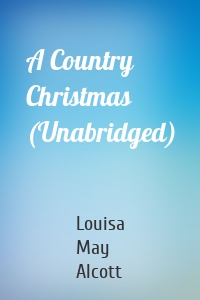 A Country Christmas (Unabridged)