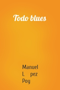 Todo blues