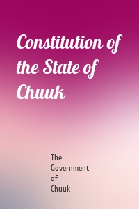 Constitution of the State of Chuuk