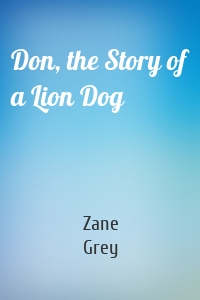 Don, the Story of a Lion Dog
