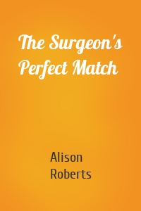 The Surgeon's Perfect Match