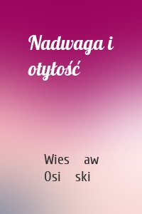 Nadwaga i otyłość