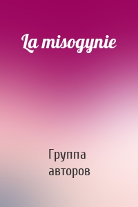 La misogynie