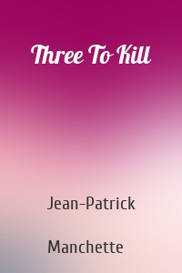 Three To Kill