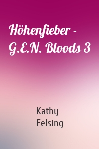 Höhenfieber - G.E.N. Bloods 3