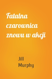 Fatalna czarownica znowu w akcji