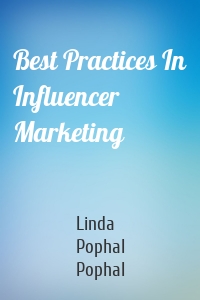Best Practices In Influencer Marketing