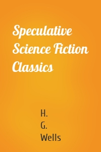 Speculative Science Fiction Classics