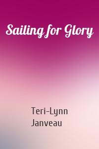 Sailing for Glory