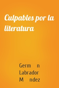 Culpables por la literatura