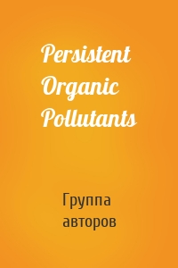 Persistent Organic Pollutants