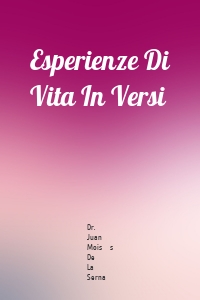 Esperienze Di Vita In Versi