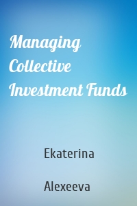 Managing Collective Investment Funds