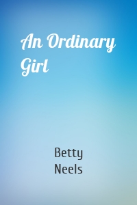 An Ordinary Girl