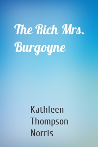 The Rich Mrs. Burgoyne