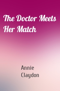 The Doctor Meets Her Match