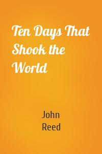 Ten Days That Shook the World