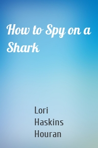 How to Spy on a Shark