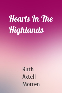 Hearts In The Highlands