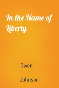 In the Name of Liberty