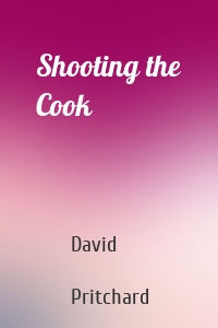 Shooting the Cook