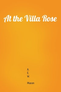 At the Villa Rose