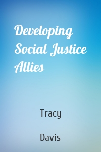 Developing Social Justice Allies