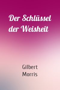 Der Schlüssel der Weisheit