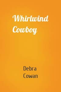 Whirlwind Cowboy