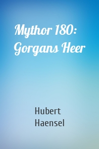 Mythor 180: Gorgans Heer