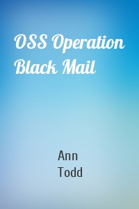 OSS Operation Black Mail