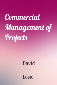 Commercial Management of Projects