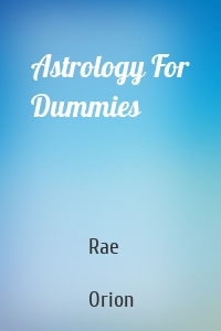 Astrology For Dummies