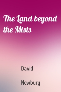 The Land beyond the Mists