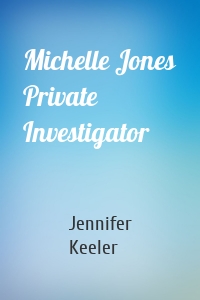 Michelle Jones Private Investigator