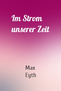 Im Strom unserer Zeit