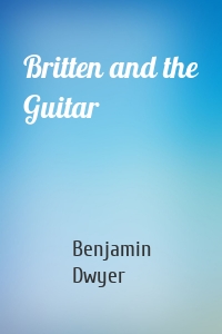 Britten and the Guitar