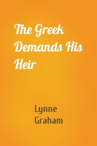 The Greek Demands His Heir