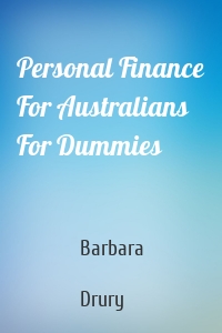 Personal Finance For Australians For Dummies