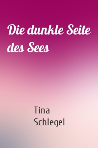 Die dunkle Seite des Sees
